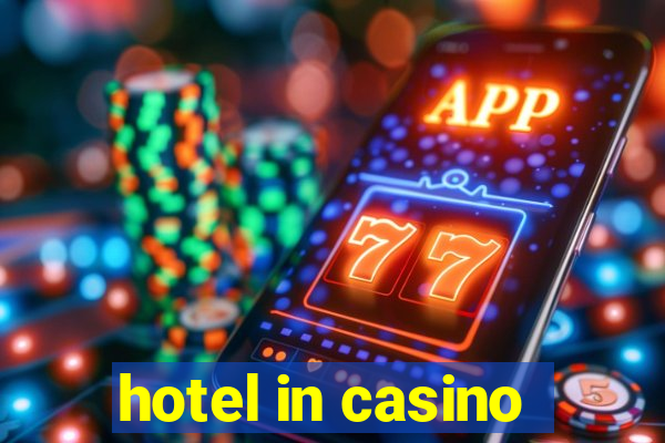 hotel in casino