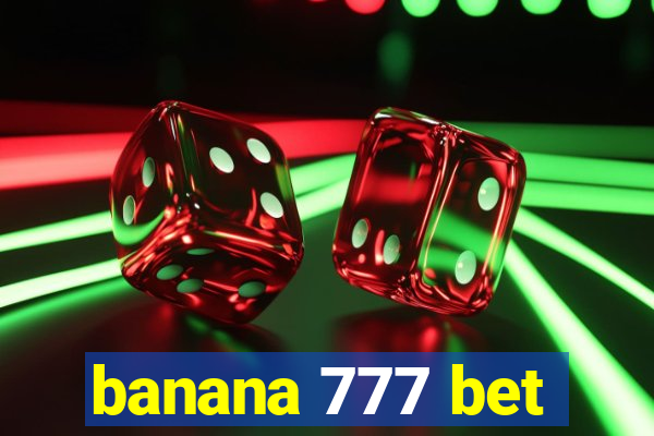 banana 777 bet