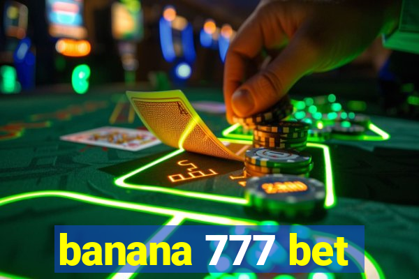 banana 777 bet