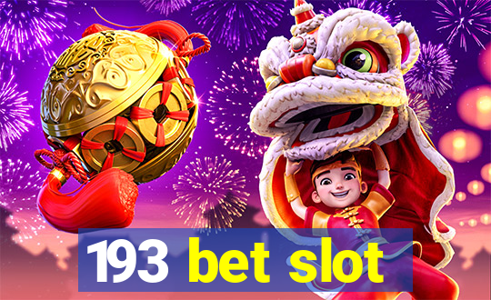 193 bet slot