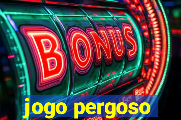 jogo pergoso