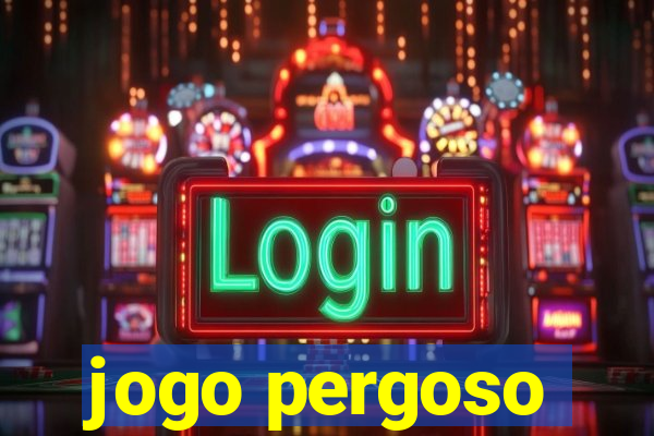 jogo pergoso