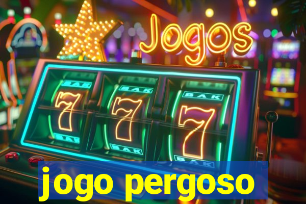 jogo pergoso