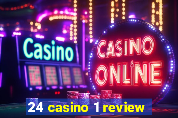 24 casino 1 review