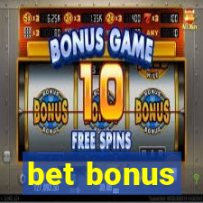 bet bonus