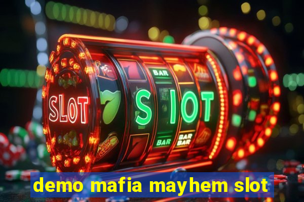 demo mafia mayhem slot