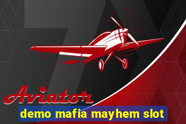 demo mafia mayhem slot