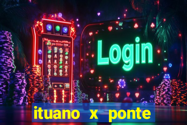 ituano x ponte preta palpite