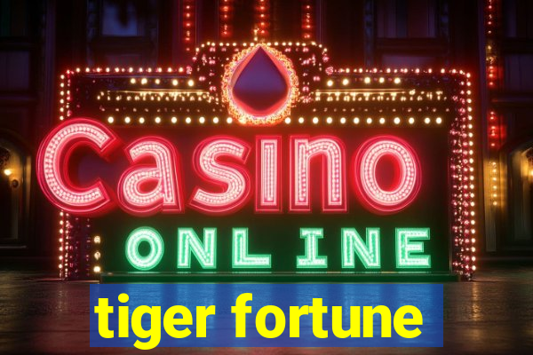 tiger fortune