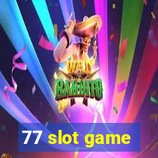 77 slot game