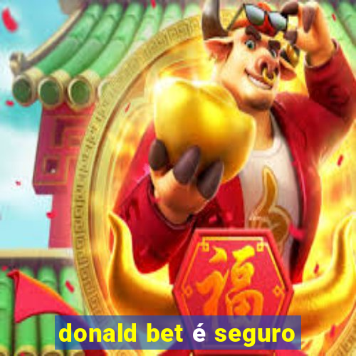 donald bet é seguro