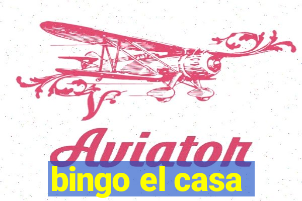 bingo el casa