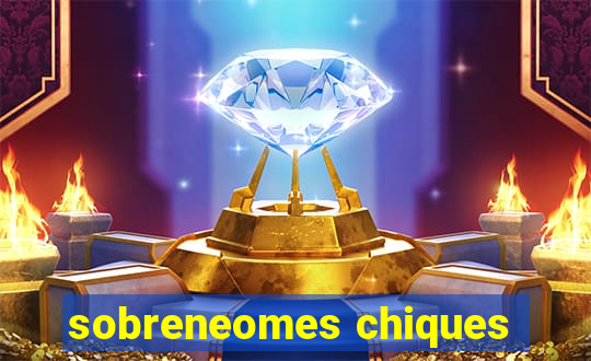 sobreneomes chiques