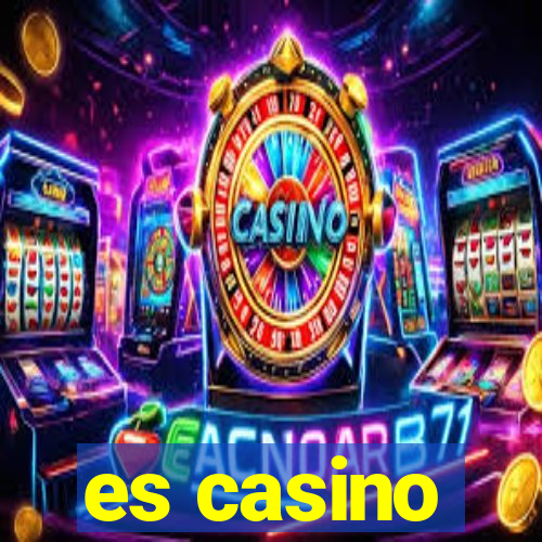 es casino