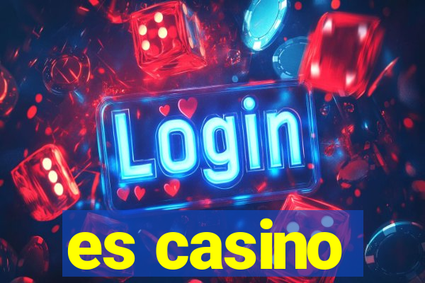 es casino