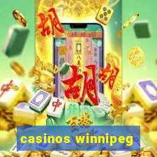 casinos winnipeg