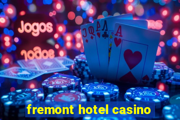 fremont hotel casino