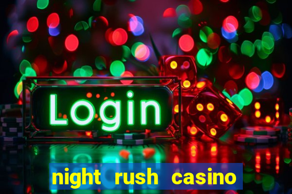 night rush casino bonus code