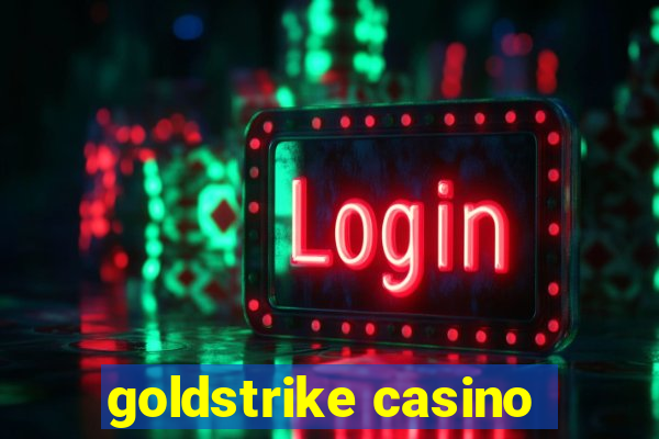 goldstrike casino