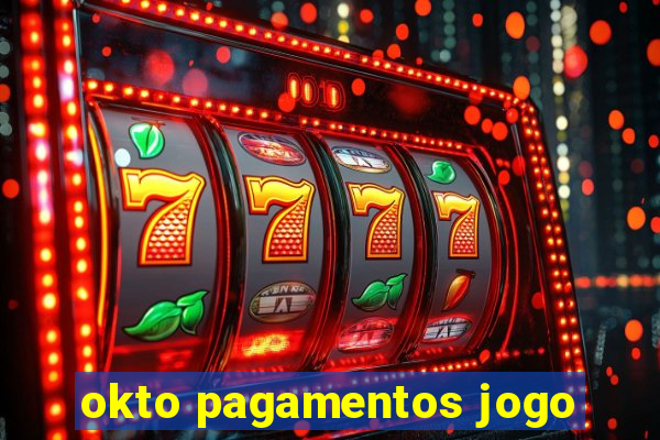 okto pagamentos jogo