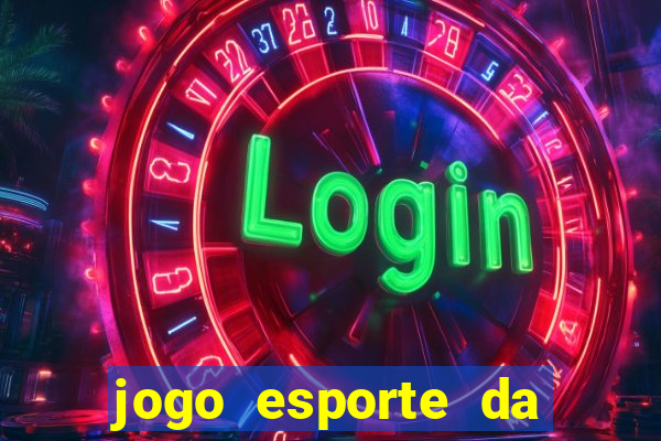 jogo esporte da sorte online