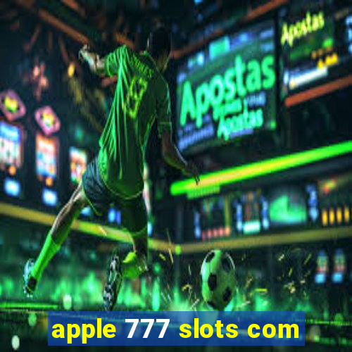 apple 777 slots com