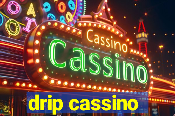 drip cassino