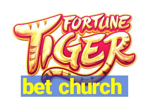 bet church