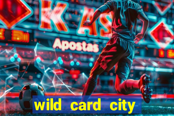 wild card city casino sign up bonus