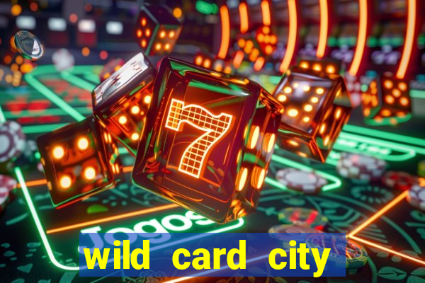 wild card city casino sign up bonus