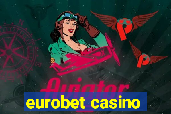 eurobet casino