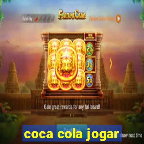 coca cola jogar