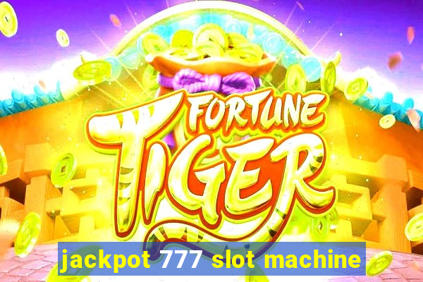 jackpot 777 slot machine