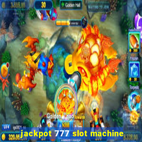 jackpot 777 slot machine