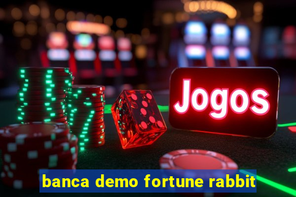 banca demo fortune rabbit