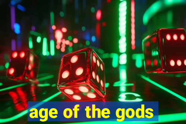 age of the gods