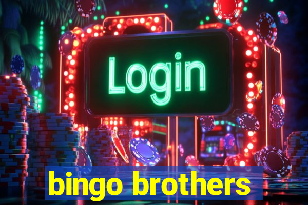 bingo brothers