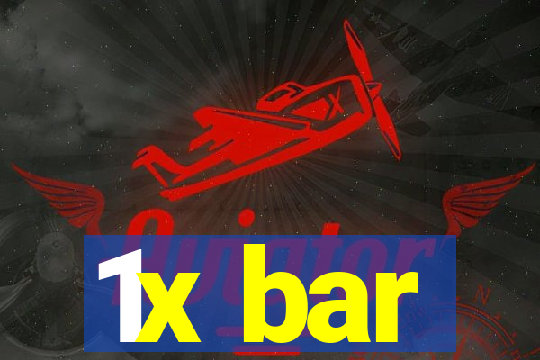 1x bar