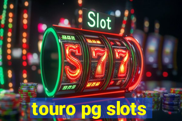 touro pg slots