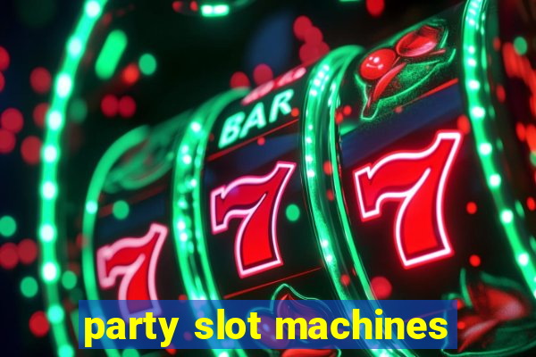 party slot machines