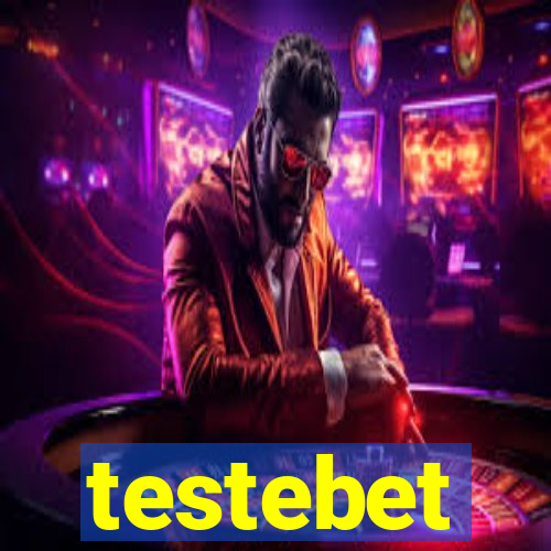 testebet