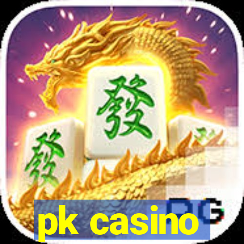 pk casino