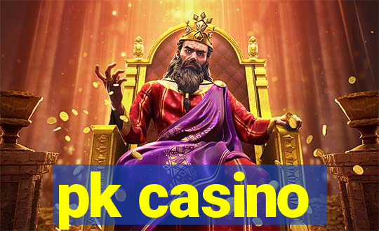 pk casino