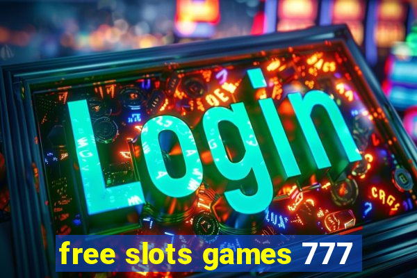 free slots games 777