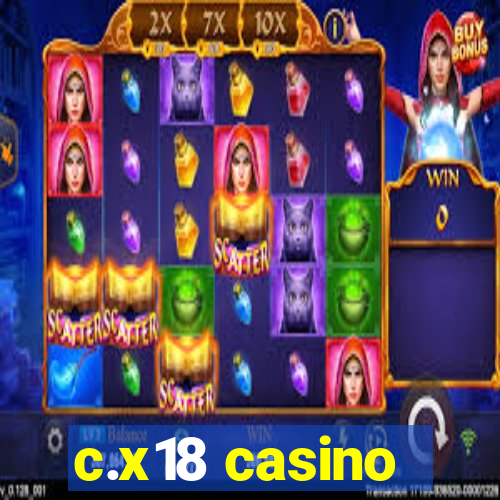 c.x18 casino