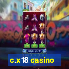 c.x18 casino