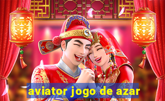 aviator jogo de azar