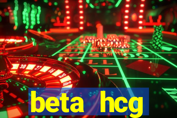 beta hcg indeterminado pode ser positivo