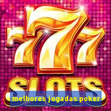 melhores jogadas poker