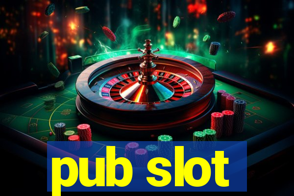 pub slot